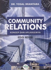 Community relations : konsep dan aplikasinya