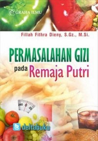 Permasalahan gizi pada remaja putri