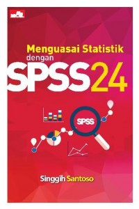 Menguasai statistik dengan SPSS 24