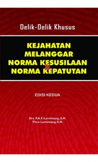 Delik-delik khusus kejahatan melanggar norma kesusilaan dan norma kepatutan