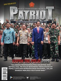Majalah TNI patriot : media komunikasi prajurit TNI edisi Februari 2019