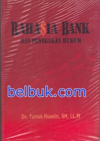 Rahasia bank dan penegakan hukum