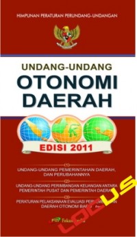 Undang-undang otonomi daerah edisi 2011