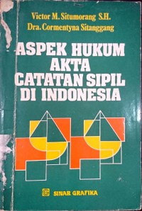 Aspek hukum akta catatan sipil di Indonesia