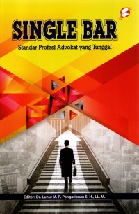 Single Bar: Standar profesi advokat yang tunggal