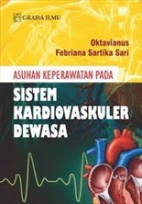Asuhan keperawatan pada sistem kardiovaskuler dewasa