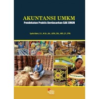 Akuntansi UMKM pendekatan praktis berdasarkan SAK EMKM
