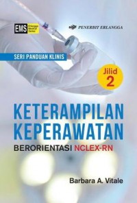 Seri panduan klinis : keterampilan keperawatan berorientasi NCLEX-RN