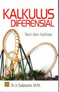 Kalkulus diferensial : teori dan aplikasi