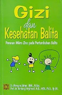 Gizi dan kesehatan balita: peranan mikro zinc pada pertumbuhan balita