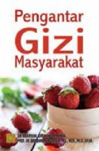 Pengantar gizi masyarakat