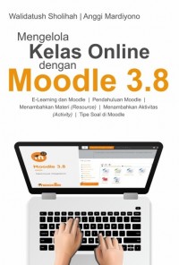 Mengelola kelas online dengan moodle 3.8