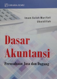 Dasar akuntansi : perusahaan jasa dan dagang