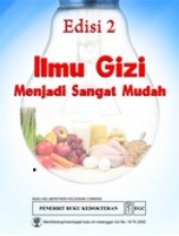 Ilmu gizi menjadi sangat mudah