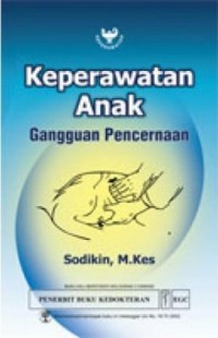 Keperawatan anak : gangguan pencernaan
