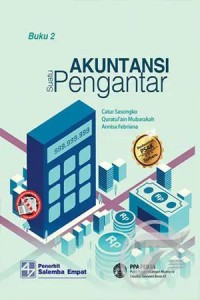 Akuntansi suatu pengantar berbasis PSAK : buku 1