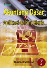 Akuntansi dasar dan aplikasi dalam bisnis, jil. 2