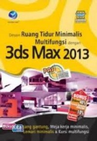 Desain ruang tidur minimalis multifungsi dengan 3ds Max 2013