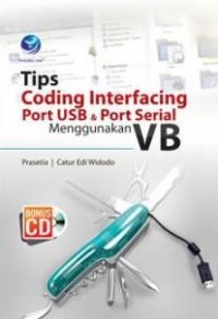 Tips coding interfacing port USB dan port serial menggunakan VB