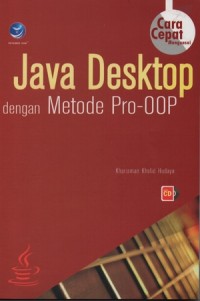 Cara cepat menguasai java desktop dengan metode pro-oop