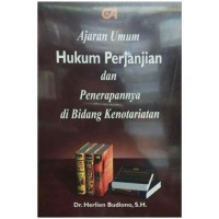 Ajaran umum hukum perjanjian dan penerapannya di bidang kenotariatan