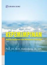 Kepemimpinan budaya organisasi dan manajemen strategik
