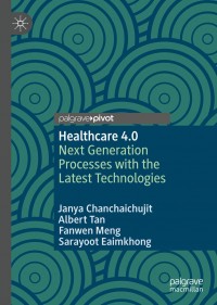 Healthcare 4.0: next generation processes with the latest technologies