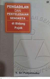 Pengadilan dan penyelesaian sengketa di bidang pajak