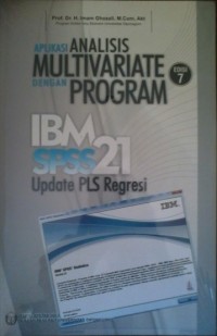 Aplikasi analisis multivariate dengan program IBM SPSS 21 update PLS regresi
