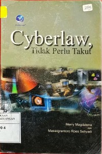 Cyberlaw: tidak perlu takut
