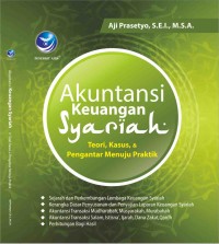 Akuntansi keuangan syariah : teori, kasus, dan pengantar menuju praktik