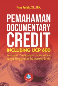 Pemahaman documentary credit including UCP 600