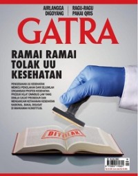 Gatra 20-26 Juli 2023: Ramai-ramai tolak UU kesehatan
