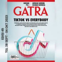 Gatra 28 September-4 Oktober 2023: Tiktok vs everybody