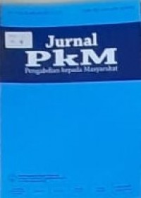 Jurnal PKM : Pengabdian Kepada Masyarakat Vol. 04 No. 01 Januari - Februari 2021