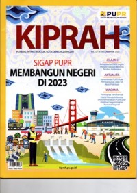 KIPRAH : Vol. 121 Desember 2023: Sigap PUPR Membangun Negeri di 2023