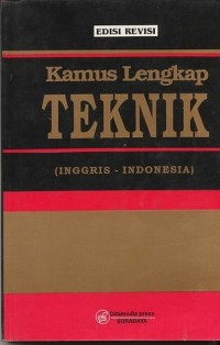 Kamus lengkap teknik (Inggris - Indonesia)