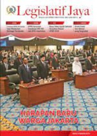 Legislatif jaya : majalah DPRD provinsi DKI Jakarta edisi 3 tahun 2019