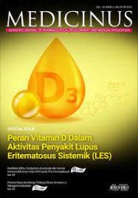 Medicinus Vol.35 Agustus 2022 : Peran vitamin D dalam aktivitas penyakit lupus...