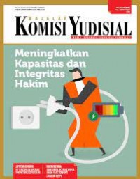 Majalah Komisi Yudisal edisi Juli - September 2019 : Meningkatkan kapasitas dan integritas Hakim