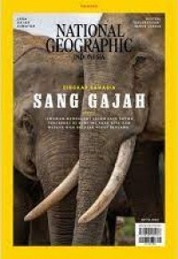National Geographic Indonesia 05. 2023 : Singkap rahasia sang gajah