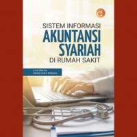 Sistem informasi akutansi syariah di rumah sakit