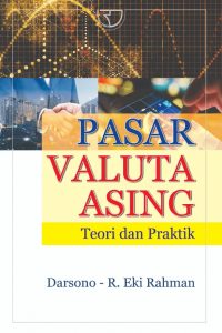 Pasar valuta asing : teori dan praktik